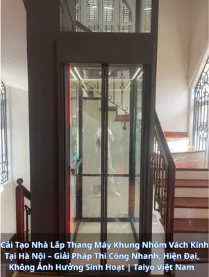 Cai Tao Nha Lap Thang May Khung Nhom Vach Kinh Tai Ha Noi Giai Phap Thi Cong Nhanh Hien Dai Khong Anh Huong Sinh Hoat Taiyo Viet Nam e1769504873780